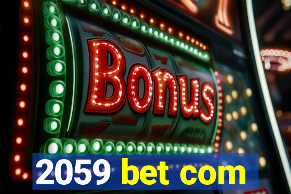 2059 bet com